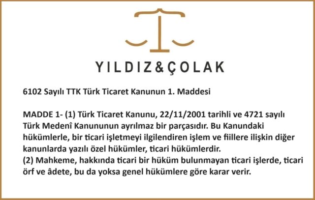 6102 Sayılı TTK Türk Ticaret Kanunun 1. Maddesi
