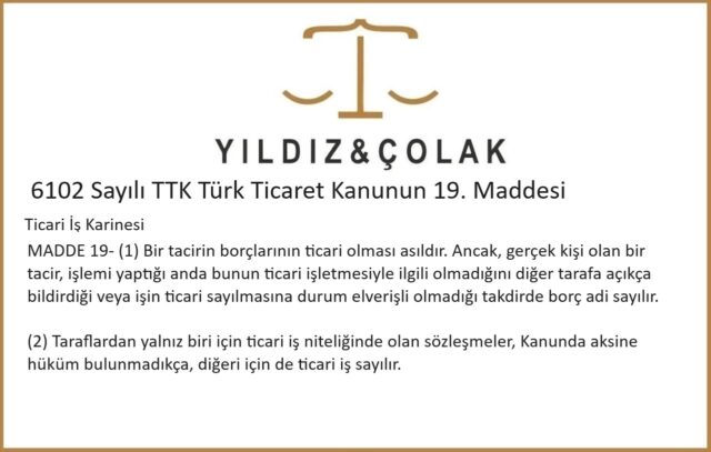 6102 Sayılı TTK Türk Ticaret Kanunun 19. Maddesi