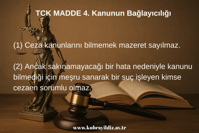 TCK MADDE 4. Kanunun Bağlayıcılığı